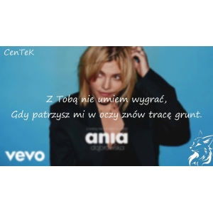 Z Tobą Nie Umiem Wygrać-Ania Dąbrowska-ver.zMuZyKoWani-mp3-Prof