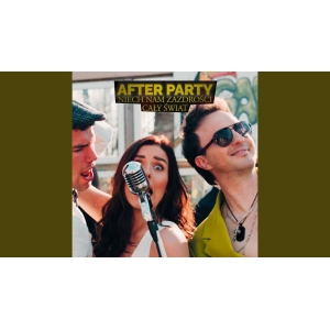 Niech nam zazdrości cały świat- After Party-ver.zMuZyKoWani-Wav